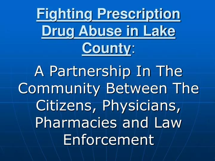 fighting prescription drug abuse in lake county
