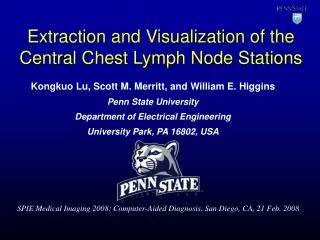 Extraction and Visualization of the Central Chest Lymph Node Stations