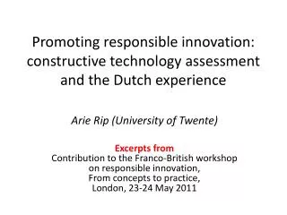 Promoting responsible innovation: constructive technology assessment and the Dutch experience