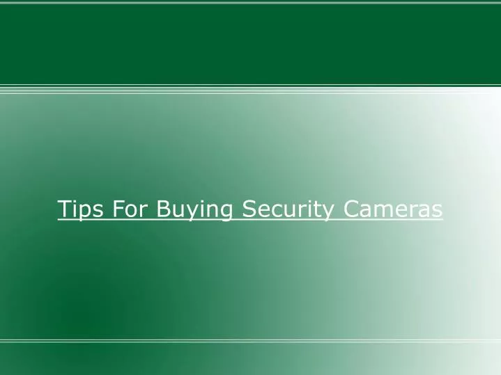 tips for buying security cameras