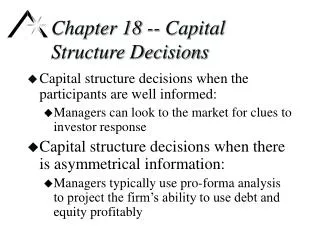 Chapter 18 -- Capital Structure Decisions