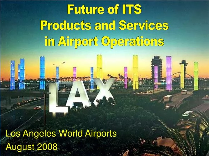 los angeles world airports august 2008
