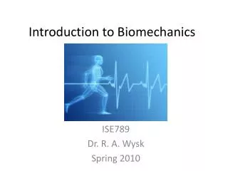 Introduction to Biomechanics