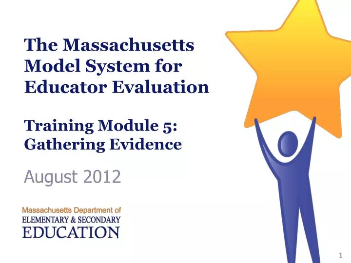 the massachusetts model system for educator evaluation training module 5 gathering evidence