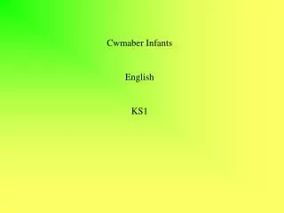 Cwmaber Infants English KS1