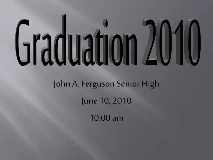 john a ferguson senior high june 10 2010 10 00 am