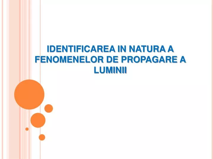 identificarea in natura a fenomenelor de propagare a luminii