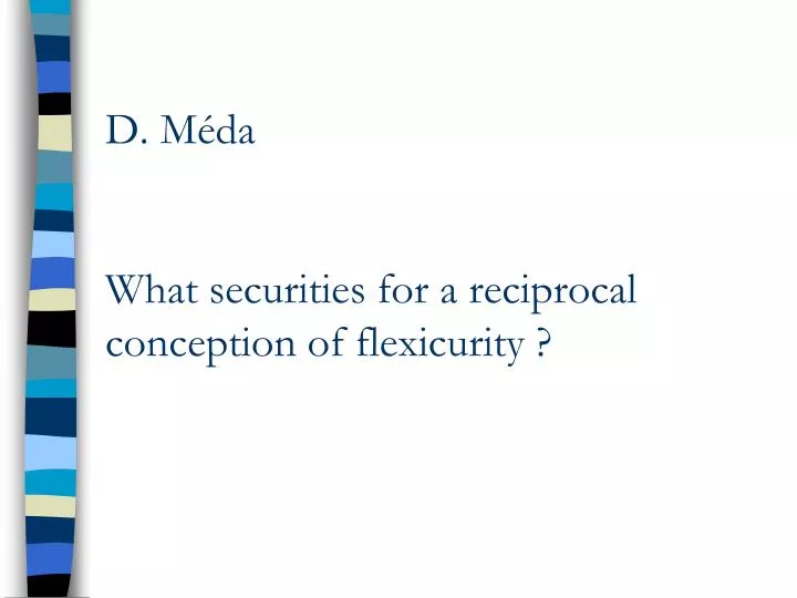 d m da what securities for a reciprocal conception of flexicurity