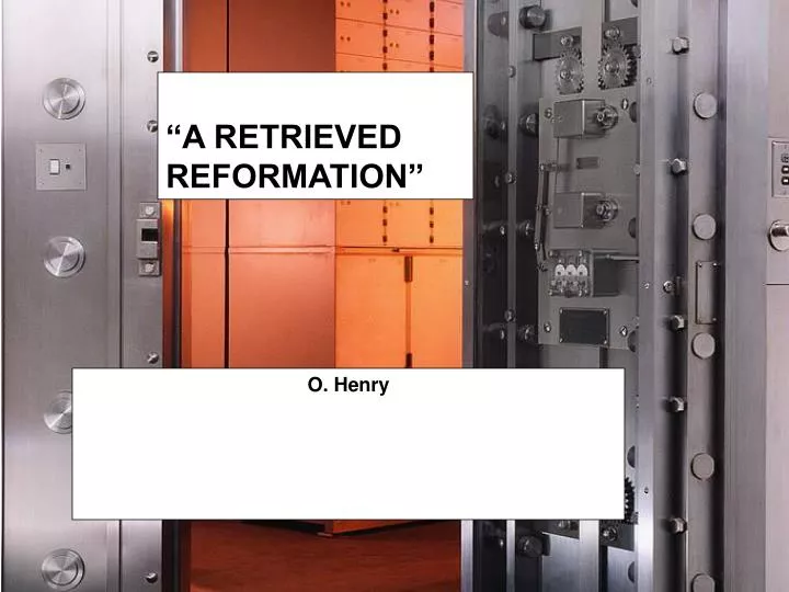 a retrieved reformation