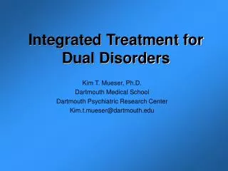Integrated Treatment for Dual Disorders