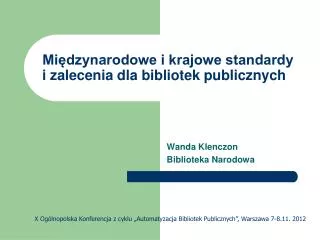 Międzynarodowe i krajowe standardy i zalecenia dla bibliotek publicznych  