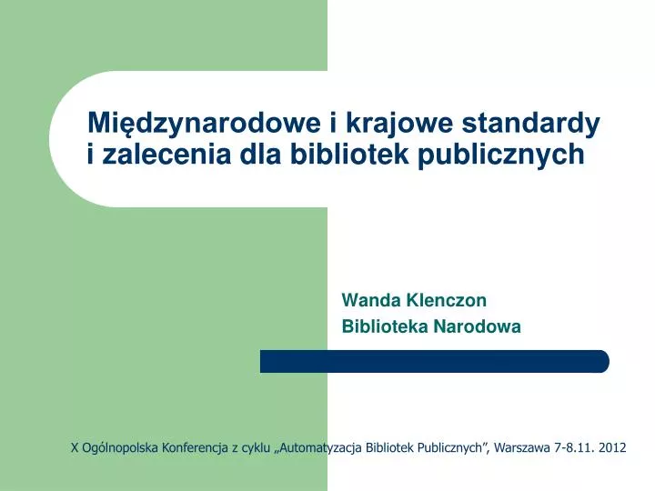 mi dzynarodowe i krajowe standardy i zalecenia dla bibliotek publicznych