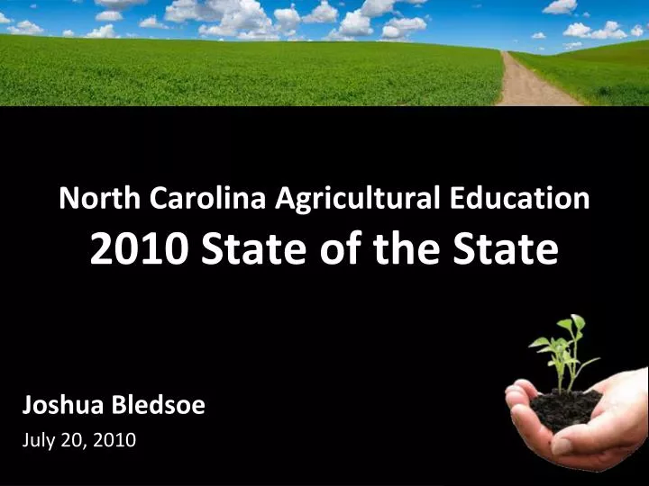 north carolina agricultural education 2010 state of the state