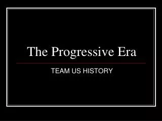 PPT - Legacy Of The Progressive Era PowerPoint Presentation, Free ...