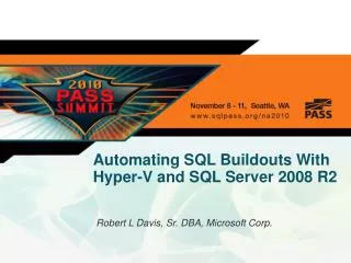Automating SQL Buildouts With Hyper-V and SQL Server 2008 R2