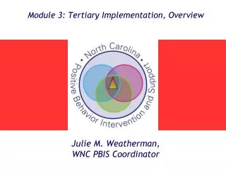 Julie M. Weatherman, WNC PBIS Coordinator