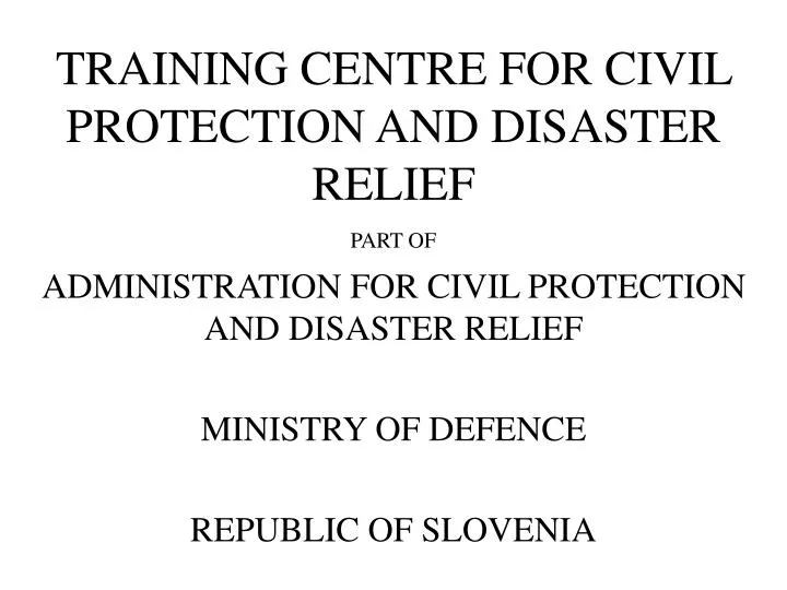training centre for civil protection and disaster relief