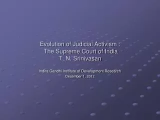 Evolution of Judicial Activism : The Supreme Court of India T. N. Srinivasan