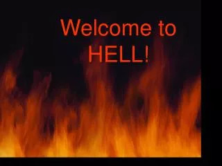 Welcome to HELL!