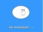 Se acontecer ... - slide 1