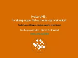 Helse UMB: Forskergruppe Natur, helse og livskvalitet