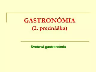 gastron mia 2 predn ka