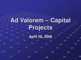 Ad Valorem – Capital Projects