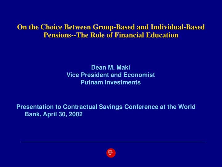 on the choice between group based and individual based pensions the role of financial education