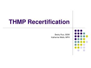 THMP Recertification