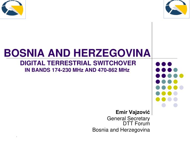 bosn ia and herzegovina digital terrestrial switchover in bands 174 230 mh z and 470 862 mh z