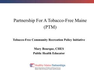 Partnership For A Tobacco-Free Maine (PTM)