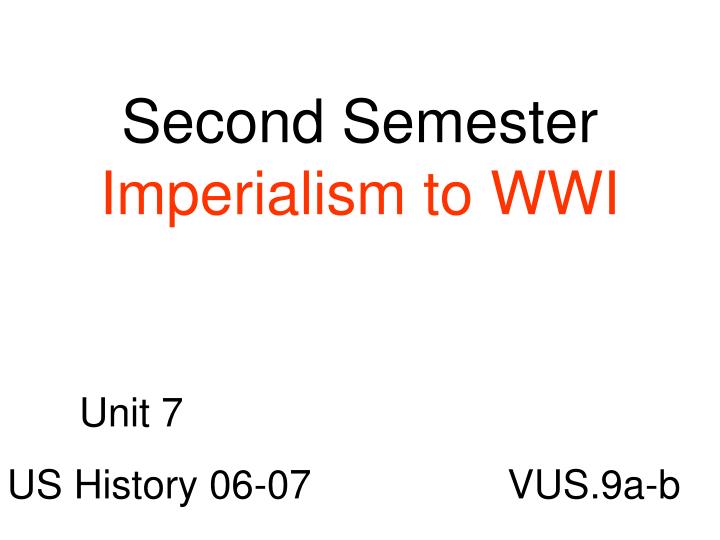 second semester imperialism to wwi