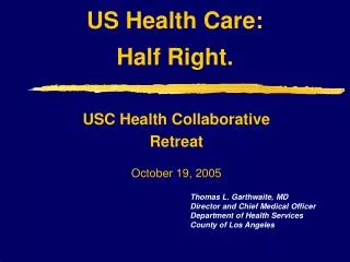 US Health Care: Half Right.