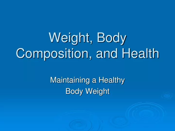 weight body composition and health