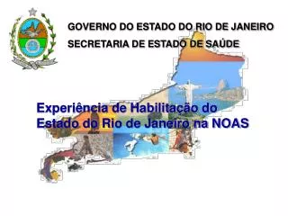 Experiência de Habilitação do Estado do Rio de Janeiro na NOAS