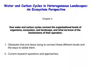 Water and Carbon Cycles in Heterogeneous Landscapes: An Ecosystem Perspective