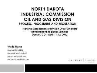 North Dakota industrial commission oil and gas division process, procedure and regulation
