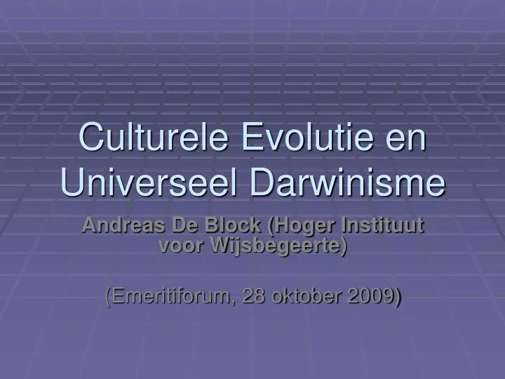 culturele evolutie en universeel darwinisme