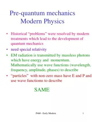 Pre-quantum mechanics Modern Physics