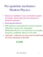 Pre-quantum mechanics Modern Physics - slide 1