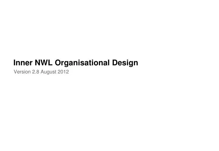 inner nwl organisational design