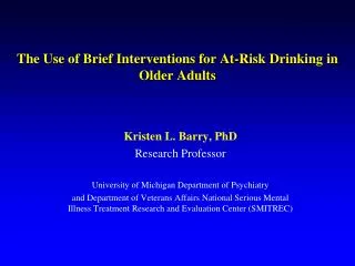 The Use of Brief Interventions for At-Risk Drinking in Older Adults