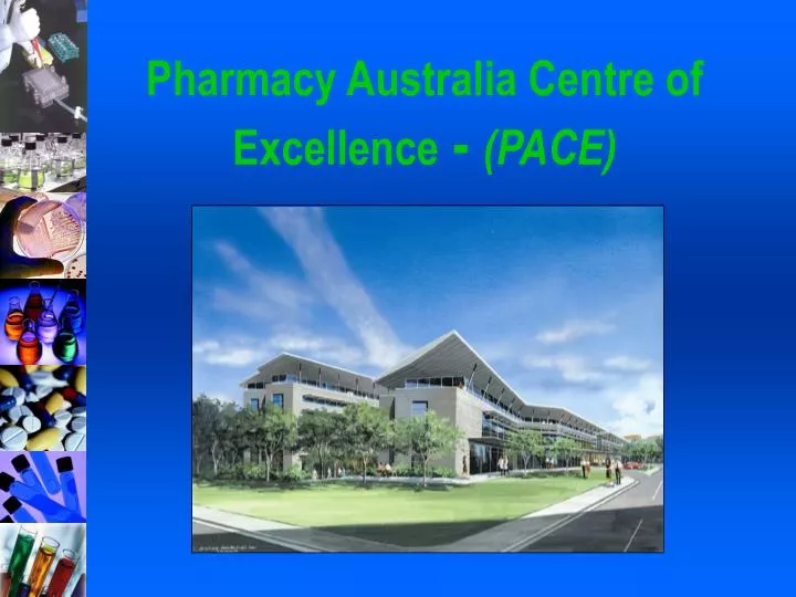 pharmacy australia centre of excellence pace