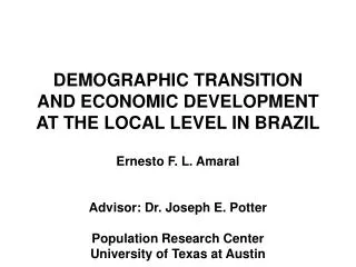 DEMOGRAPHIC TRANSITION AND ECONOMIC DEVELOPMENT AT THE LOCAL LEVEL IN BRAZIL