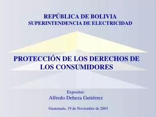 Expositor: Alfredo Deheza Gutiérrez