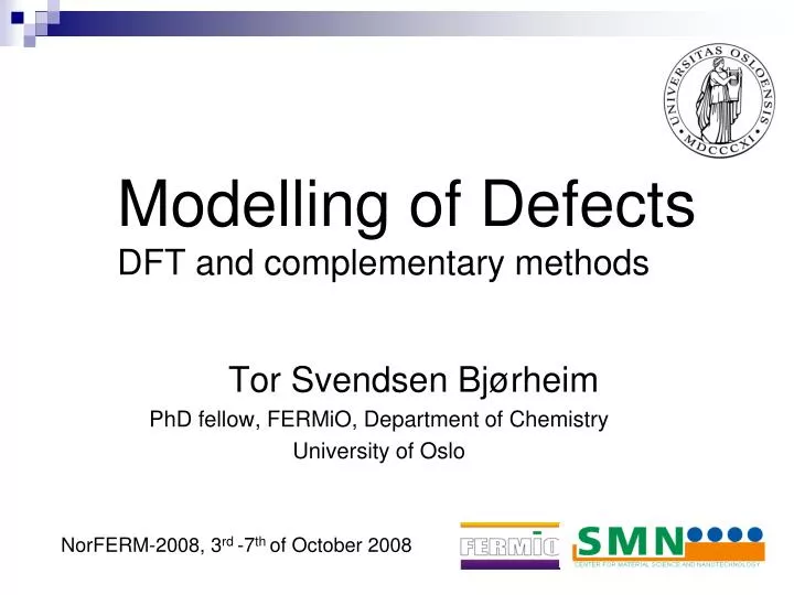 modelling of defects dft and complementary methods
