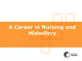 A Career in Nursing and Midwifery