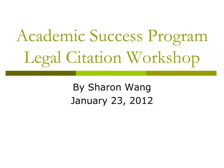 academic success program legal citation workshop