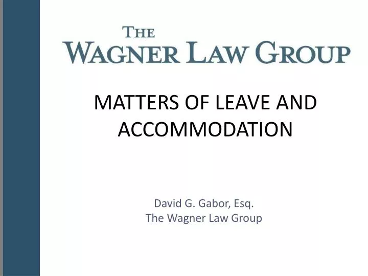 matters of leave and accommodation