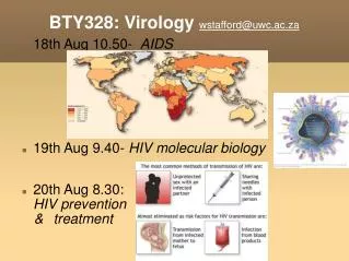BTY328: Virology wstafford@uwc.ac.za